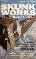 Skunk Works - A Personal Memoir of My Years at Lockheed by RICH, Ben R. & JANOS, Leo